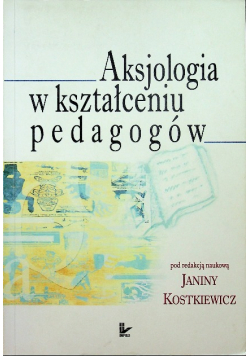 Aksjologia w kształceniu pedagogów