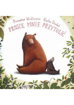 Proszę mnie przytulić