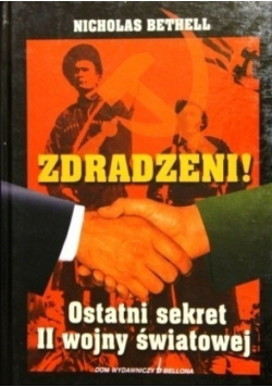 Zdradzeni Ostatni sekret II wojny światowej
