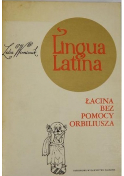 Lingua Latina  Łacina bez pomocy Orbiliusza