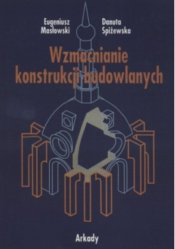 Wzmacnianie konstrukcji budowlanych
