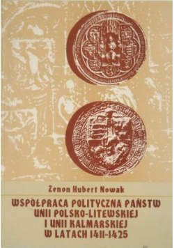 Współpraca polityczna państw unii Polsko Litewskiej i unii Kalmarskiej w latach 1411-1425