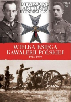Wielka Księga Kawalerii Polskiej 1918 - 1939 Tom 42