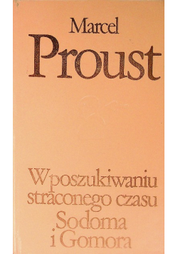 W poszukiwaniu straconego czasu Tom 4 Sodoma i Gomora