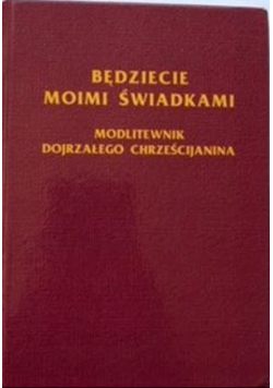 Będziecie moimi świadkami