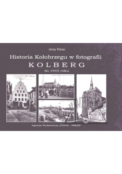 Historia Kołobrzegu w fotografii