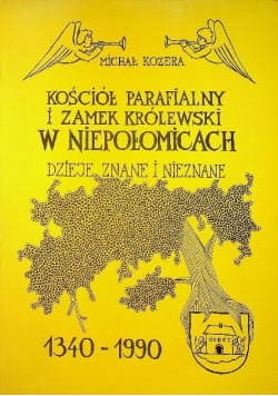 Kościół parafialny i zamek królewski w Niepołomicach