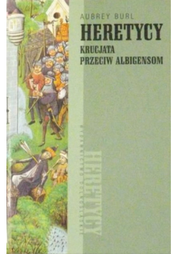 Heretycy Krucjata przeciw Albigensom