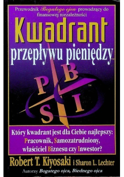 Kwadrant przepływu pieniędzy. Poradnik bogatego