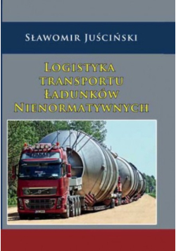 Logistyka transportu ładunków nienormatywnych