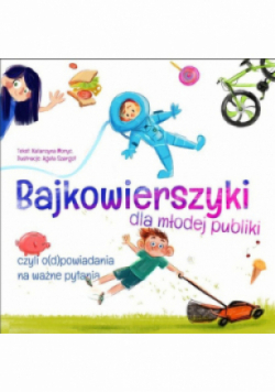 Bajkowierszyki dla młodej publiki