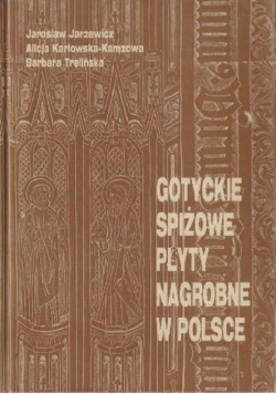 Gotyckie spiżowe płyty nagrobne w Polsce