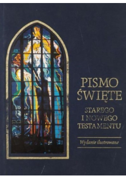 Pismo Święte Starego i Nowego Testamentu