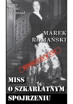 Stary Polski Kryminał. Miss O Szkarłatnym