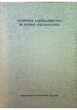 Technika laboratoryjna w chemii organicznej