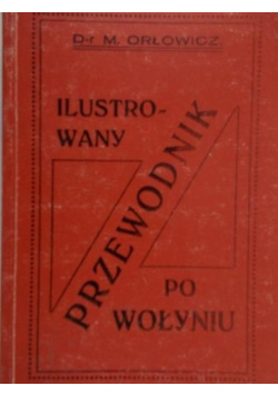 Ilustrowany przewodnik po Wołyniu