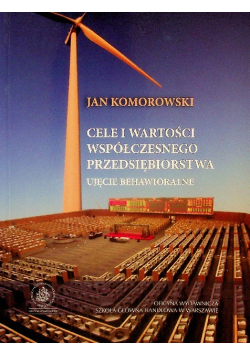Cele i wartości współczesnego przedsiębiorstwa
