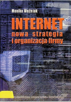 Internet nowa strategia i organizacja firmy
