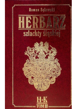 Herbarz szlachty śląskiej Tom III