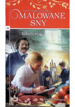 Malowane Sny Tom 19 Szkoła Malarstwa