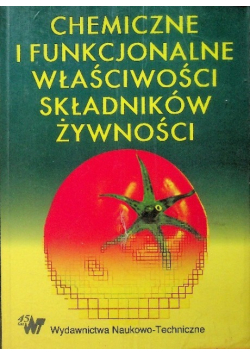 Chemiczne i funkcjonalne właściwości składników żywności