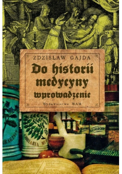 Do historii medycyny wprowadzenie