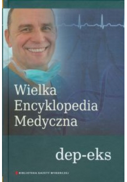 Wielka Encyklopedia Medyczna Tom 5