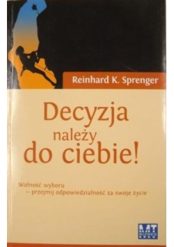 Decyzja należy do ciebie