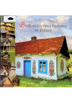 Budownictwo ludowe w Polsce