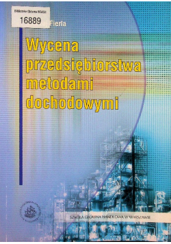 Wycena przedsiębiorstwa metodami dochodowymi