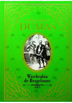 Wicehrabia de Bragelonne Tom 3