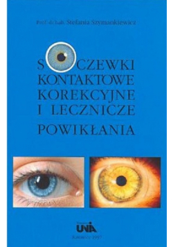 Soczewki kontaktowe, korekcyjne i lecznicze. Powikłania