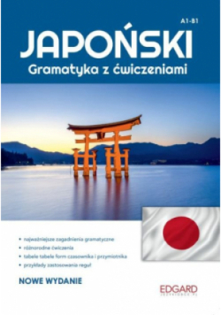 Japoński Gramatyka z ćwiczeniami Poziom A1 - B1