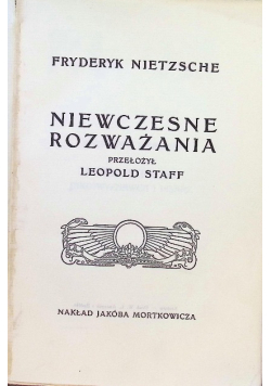 Niewczesne rozważania, 1912 r.