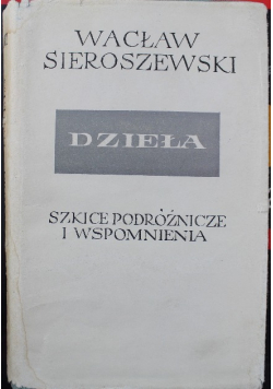Szkice podróżnicze i wspomnienia