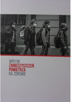 Wpływ zanieczyszczeń powietrza na zdrowie