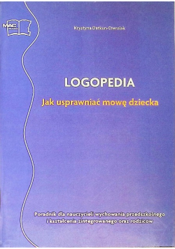 Logopedia Jak usprawniać mowę dziecka
