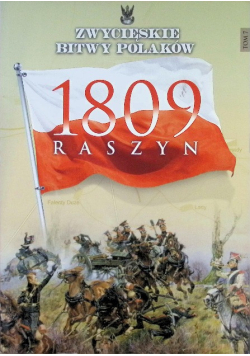 Zwycięskie Bitwy Polaków Tom 7 Raszyn 1809