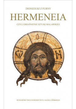 Hermeneia czyli objaśnianie sztuki malarskiej
