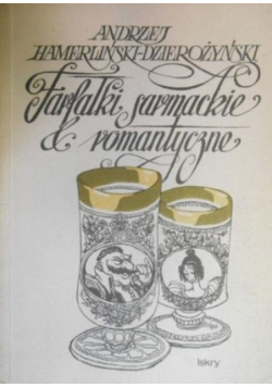 Farfałki sarmackie i romantyczne