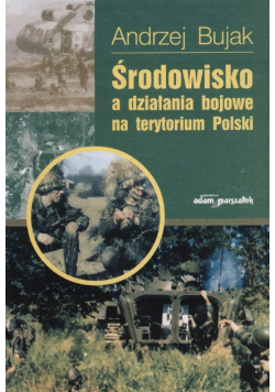 Środowisko a działania bojowe na terytorium Polski