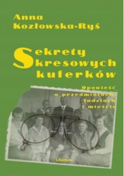 Sekrety kresowych kuferków