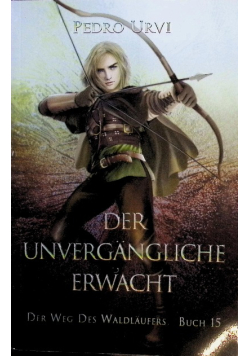Der Unvergngliche erwacht