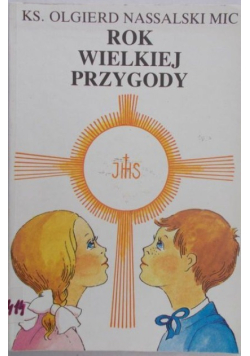 Rok wielkiej przygody