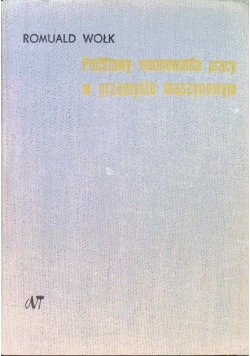 Podstawy normowania pracy w przemyśle maszynowym