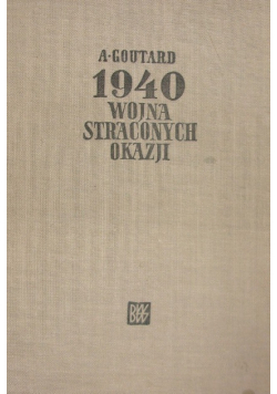 1940 Wojna straconych okazji