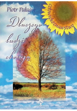 Dlaczego ludzie chorują