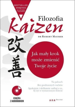Filozofia Kaizen Jak mały krok może zmienić Twoje życie