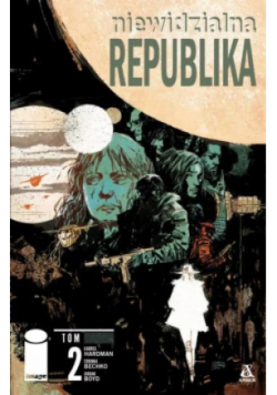 Niewidzialna Republika Tom 2 Komiks