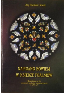 Napisano bowiem w Księdze Psalmów